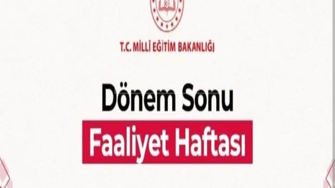 DÖNEM SONU FAALİYET HAFTASI/SERGİ